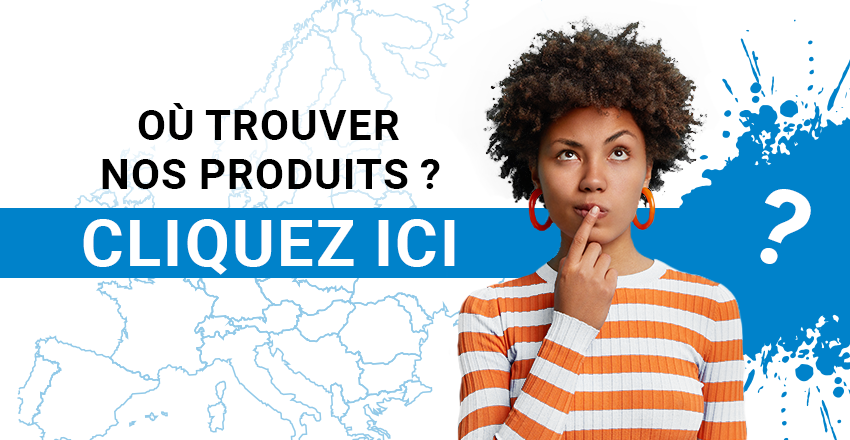 ou trouver nos produits